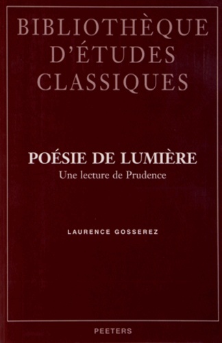 Laurence Gosserez - Poésie de lumière - Une lecture de Prudence.