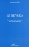 Laurence Goury - Le Ndyuka - Une langue créole du Surinam et de Guyane française.