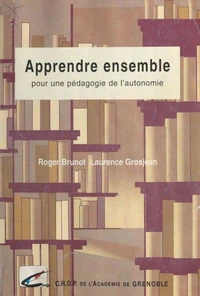 Apprendre ensemble pour une pédagogie de l'autonomie