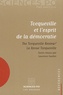 Laurence Guellec et  La Revue Tocqueville - Tocqueville et l'esprit de la démocratie.
