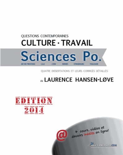Culture et travail Sciences Po. Questions contemporaines  Edition 2014