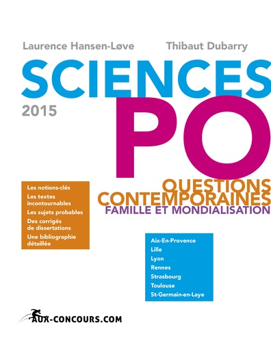 Laurence Hansen-Love et Thibaut Dubarry - Sciences Po - Questions contemporaines 2015 : mondialisation et famille.