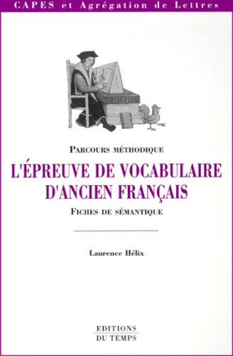 Lépreuve De Vocabulaire Dancien Français Parcours Méthodique Fiches De Sémantique - 