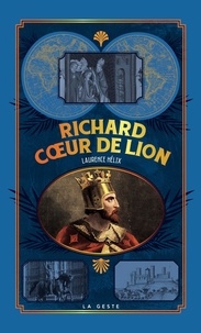 Laurence Hélix - Richard coeur de lion (geste)  (poche - relie) coll. baroque.