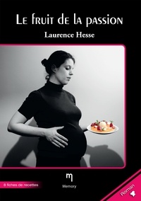  Laurence Hesse - Le fruit de la passion.