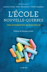 Laurence Houllier et Hélène Bombardier - L’École Nouvelle-Querbes - Une alternative en éducation.