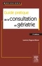 Laurence Hugonot-Diener - Guide pratique de la consultation en gériatrie.