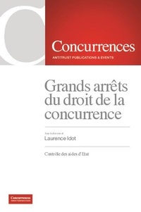 Laurence Idot - Grands arrêts du droit de la concurrence - Contrôle des aides d'Etat.