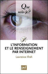 Laurence Ifrah - L'information et le renseignement par Internet.