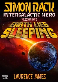 Simon Rack 1: Earth Lies Sleeping