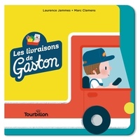 Laurence Jammes et Marc Clamens - Les livraisons de Gaston.