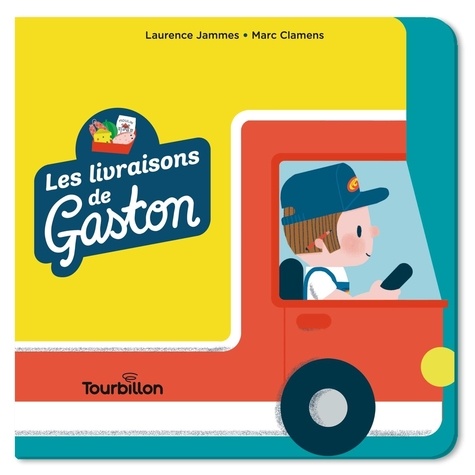 Laurence Jammes et Marc Clamens - Les livraisons de Gaston.