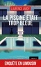 Laurence Jardy - La piscine etait trop bleue (geste) (coll. geste noir).