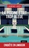 Laurence Jardy - La piscine etait trop bleue (geste) (coll. geste noir).