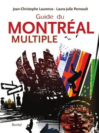 Le guide du Montréal multiple