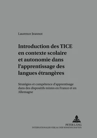 Introduction des TICE en contexte scolaire et autonomie dans l'apprentissage des langues étrangères.