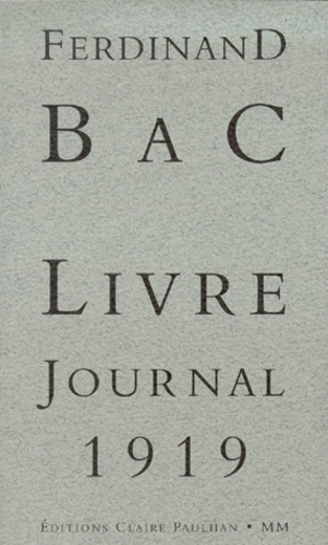 Laurence Joseph et Ferdinand Bac - Livre-Journal 1919.