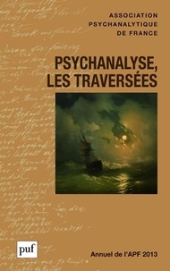 Laurence Kahn - Psychanalyse, les traversées.