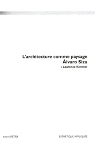 Laurence Kimmel - L'architecture comme paysage, Alvaro Siza.