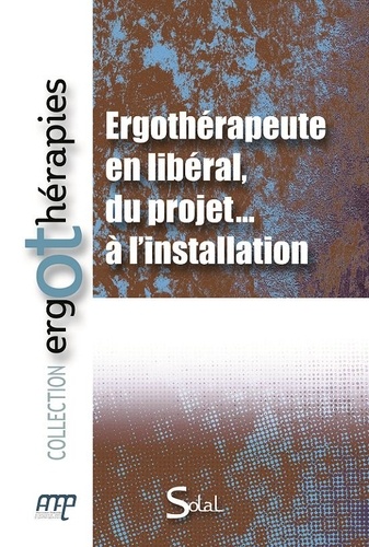 Laurence Koch et Bénédicte Rizet-Ponchon - Ergothérapeute en libéral, du projet... à l'installation.