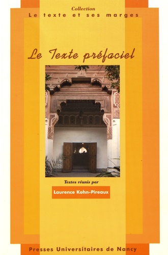 Laurence Kohn-Pireaux - Le texte préfaciel - Actes du colloque des 17, 18 et 19 septembre 1999.
