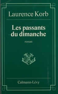 Laurence Korb - Les Passants du dimanche.