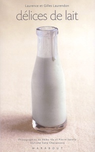 Laurence Laurendon - Délices de lait.