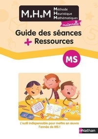 Laurence Le Corf et Nicolas Pinel - Mathématiques MS MHM - Guide des séances + Ressources.