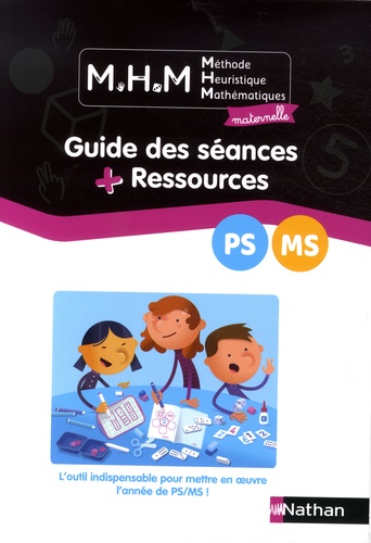 Méthode Heuristique Mathématiques maternelle PS MS. Guide des séances + Ressources