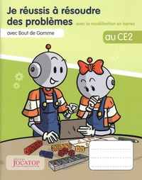 Laurence Lefèvre et Vincent Lefèvre - Je réussis à résoudre des problèmes au CE2 avec Bout de Gomme - Avec la modélisation en barres.