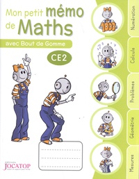 Laurence Lefèvre et Vincent Lefèvre - Mon petit mémo de maths avec Bout de Gomme CE2.