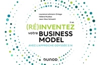 Laurence Lehmann-Ortega et Hélène Musikas - (Ré)inventez votre business model - Avec l'approche Odyssée 3.14.