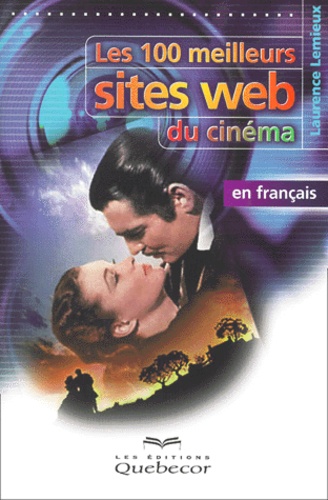 Laurence Lemieux - Les 100 Meilleurs Sites Web Du Cinema En Francais.