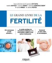 Laurence Lévy-Dutel - Le grand livre de la fertilité.