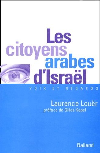 Laurence Louër - Les Citoyens Arabes D'Israel.