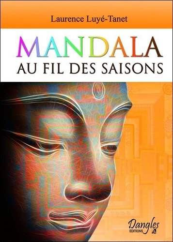 Laurence Luyé-Tanet - Mandala au fil des saisons.