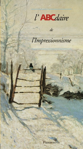 Laurence Madeline et Dominique Lobstein - L'ABCdaire de l'Impressionnisme.