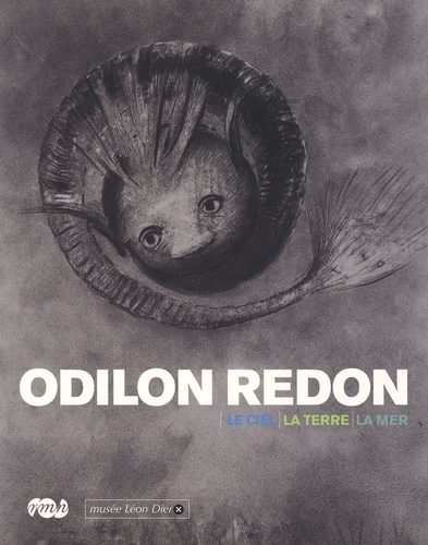 Laurence Madeline - Odilon Redon - Le ciel, la terre, la mer.