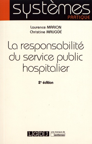 La responsabilité du service public hospitalier 2e édition