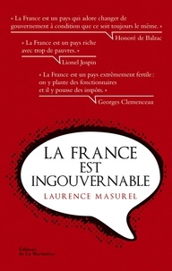 Laurence Masurel - La France est ingouvernable.