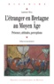 Laurence Moal - L'étranger en Bretagne au Moyen Age - Présence, attitudes, perceptions.