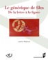 Laurence Moinereau - Le générique de film - De la lettre à la figure.