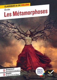 Laurence Mokrani et  Ovide - Les Métamorphoses - avec un groupement thématique « La métamorphose dans la littérature et dans les arts ».