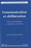 Laurence Monnoyer-Smith - Communication et délibération - Enjeux technologiques et mutations citoyennes.