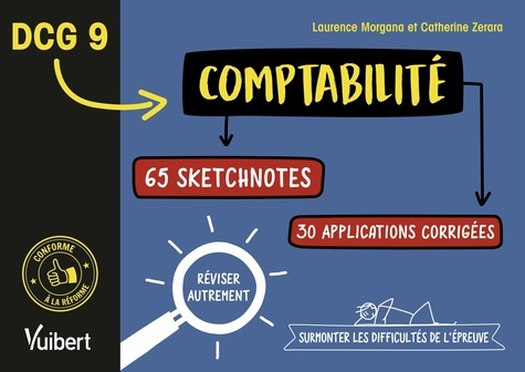 DCG 9 Comptabilité. 65 sketchnotes, 30 applications corrigées