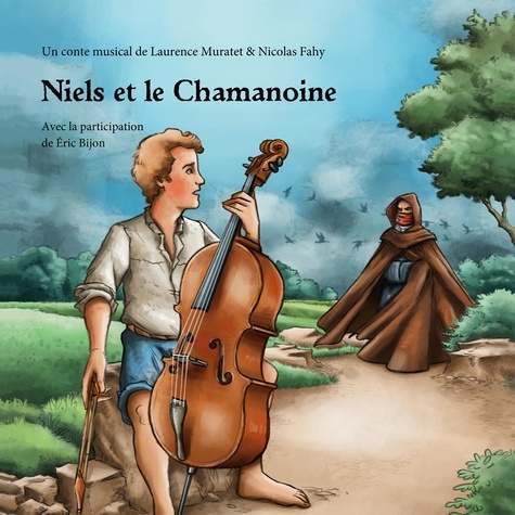 Niels et le Chamanoine  avec 1 CD audio MP3