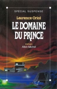 Laurence Oriol et Laurence Oriol - Le Domaine du prince.
