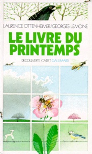 Laurence Ottenheimer et Georges Lemoine - Le Livre du printemps.