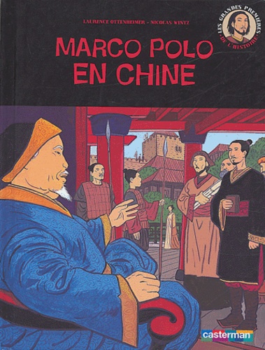 Laurence Ottenheimer - Marco Polo en Chine.
