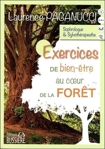 Laurence Paganucci - Exercices de bien-être au coeur de la forêt.